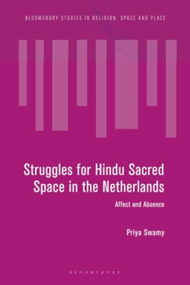 Struggles for Hindu Sacred Space in the Netherlands