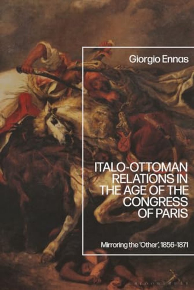 Italo-Ottoman Relations in the Age of the Congress of Paris