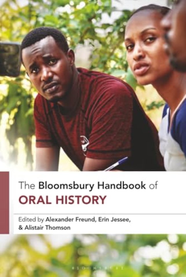 The Bloomsbury Handbook of Oral History