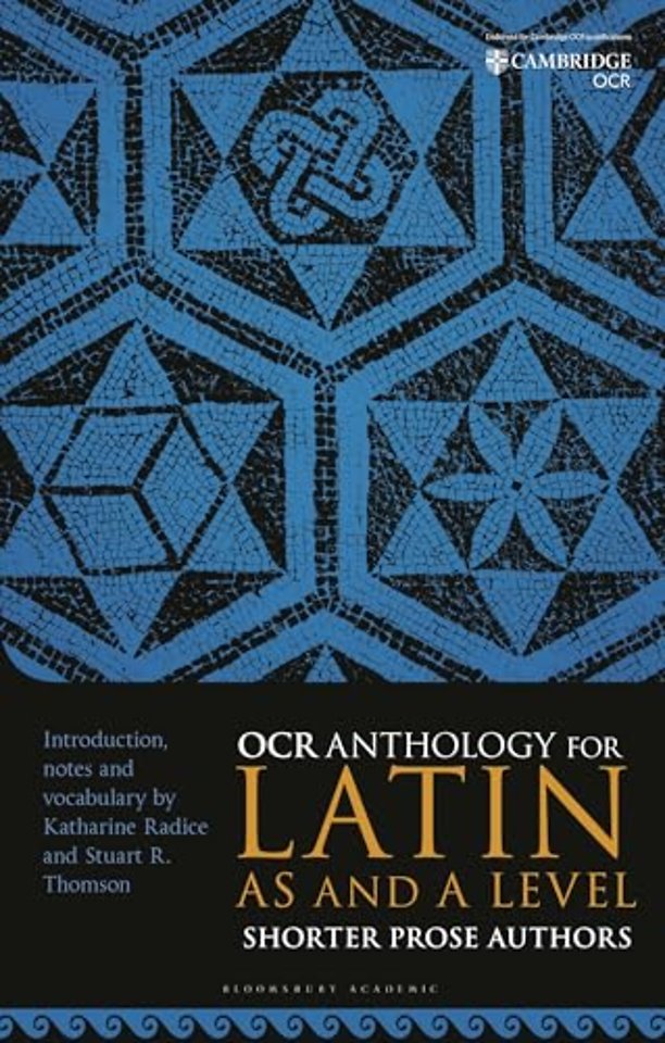 OCR Anthology for Latin AS and A Level Shorter Prose Authors