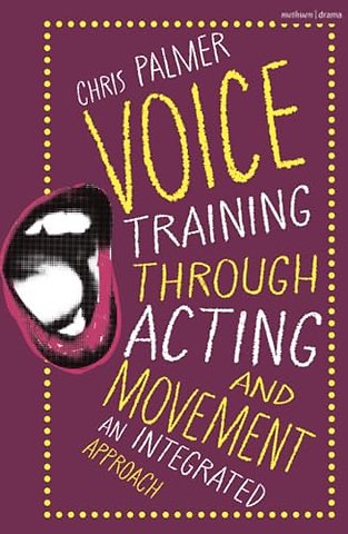 Voice Training Through Acting and Movement