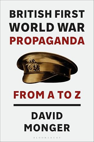 British First World War Propaganda