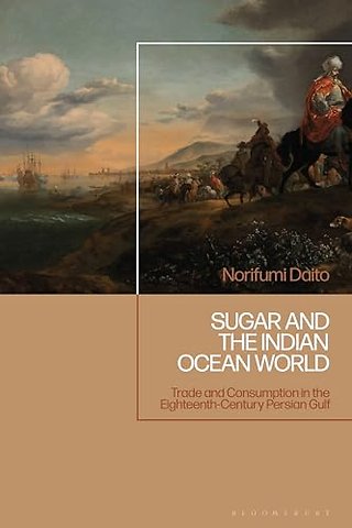 Sugar and the Indian Ocean World