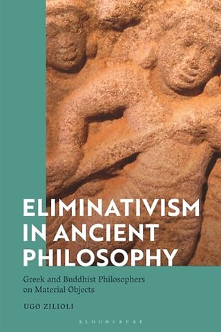 Eliminativism in Ancient Philosophy