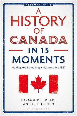 A History of Canada in 15 Moments