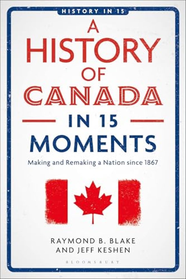 A History of Canada in 15 Moments
