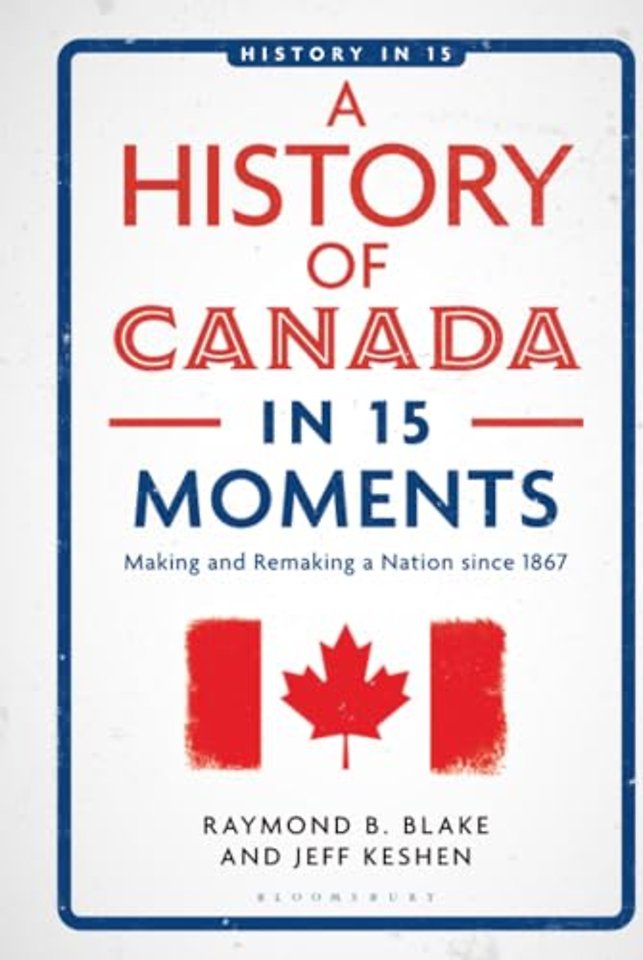 A History of Canada in 15 Moments