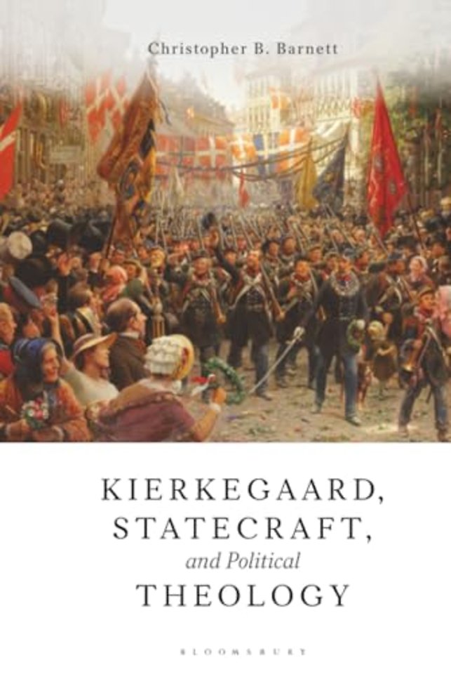Kierkegaard, Statecraft and Political Theology