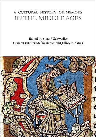 A Cultural History of Memory in the Middle Ages