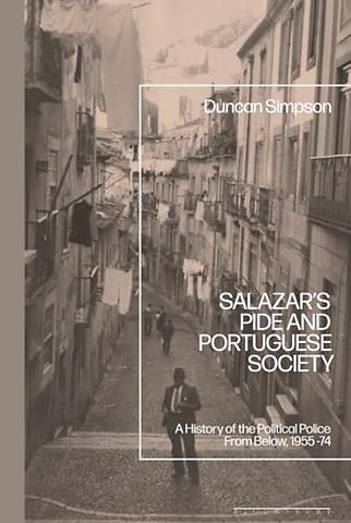 Salazar’s PIDE and Portuguese Society