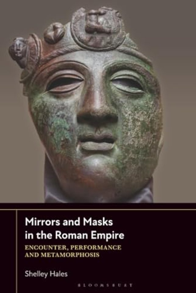 Mirrors and Masks in the Roman Empire