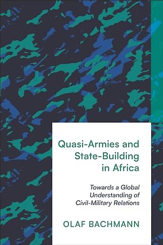 Quasi-Armies and State-Building in Africa