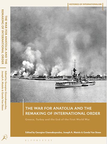 The War for Anatolia and the Remaking of International Order
