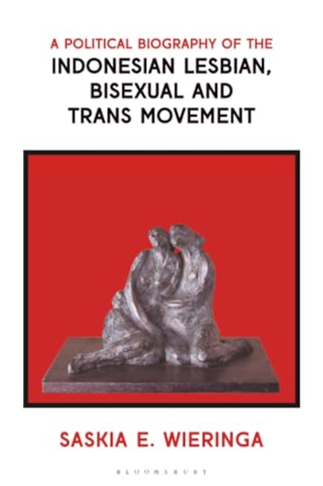 A Political Biography of the Indonesian Lesbian, Bisexual and Trans Movement