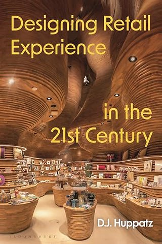 Designing Retail Experience in the 21st Century