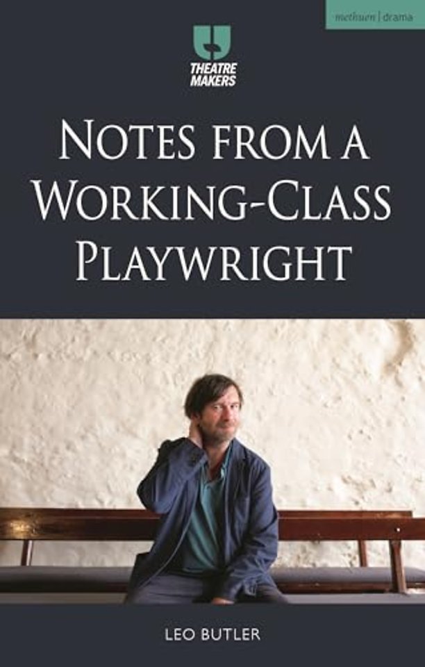 Notes from a Working-Class Playwright