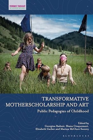 Transformative Motherscholarship and Art