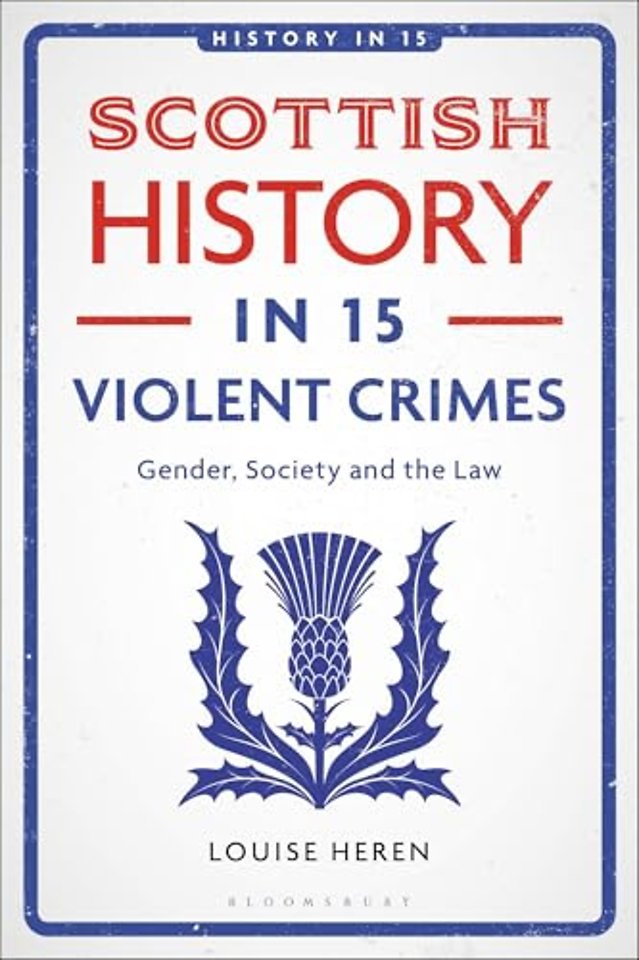 Scottish History in 15 Violent Crimes