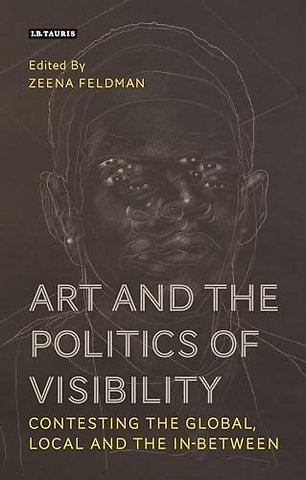 Art and the Politics of Visibility