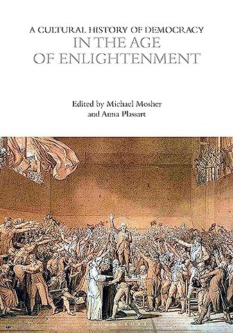 A Cultural History of Democracy in the Age of Enlightenment