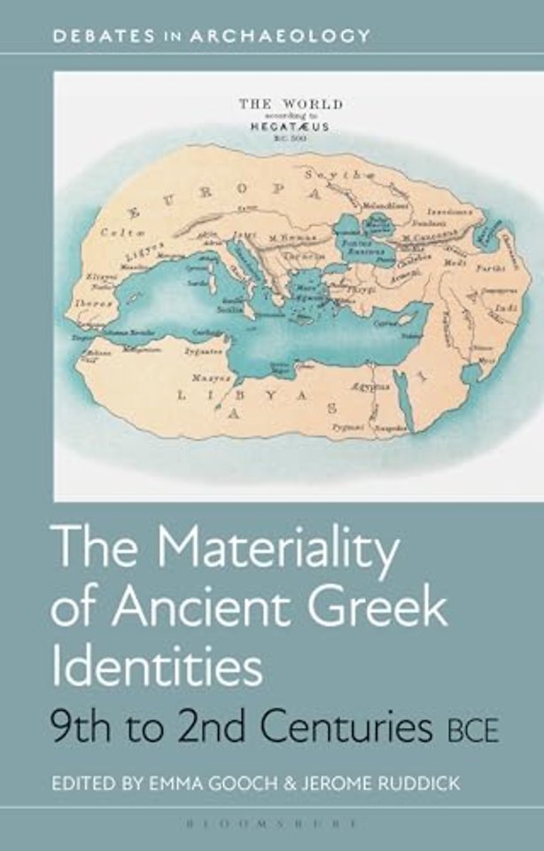The Materiality of Ancient Greek Identities, 9th to 2nd Centuries BCE