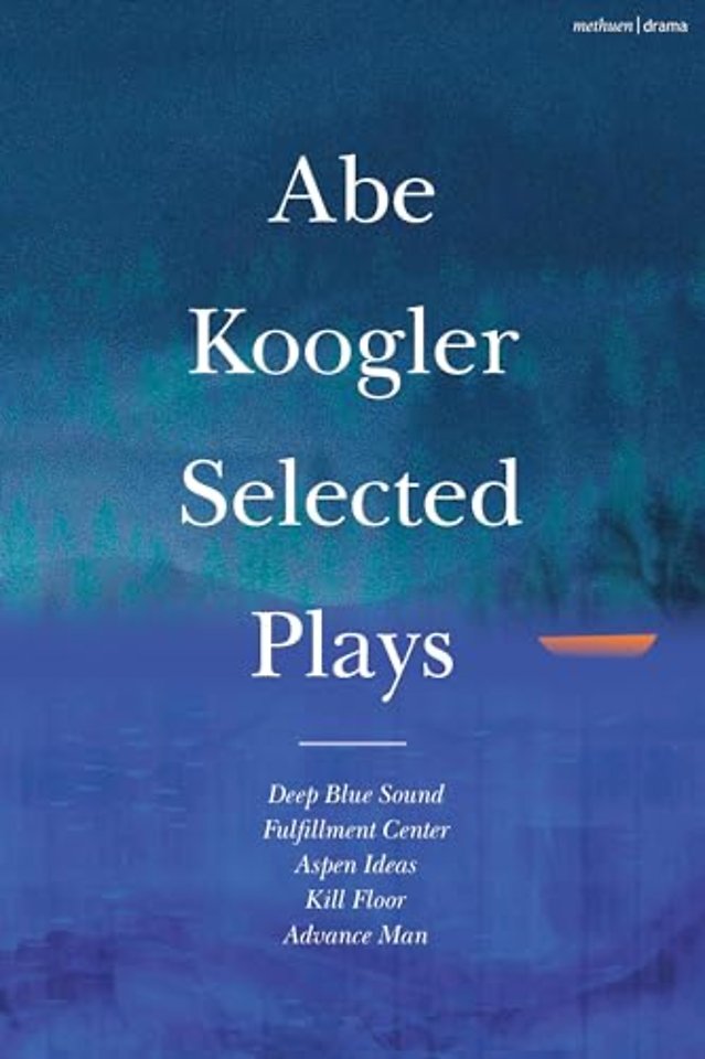 Abe Koogler Selected Plays