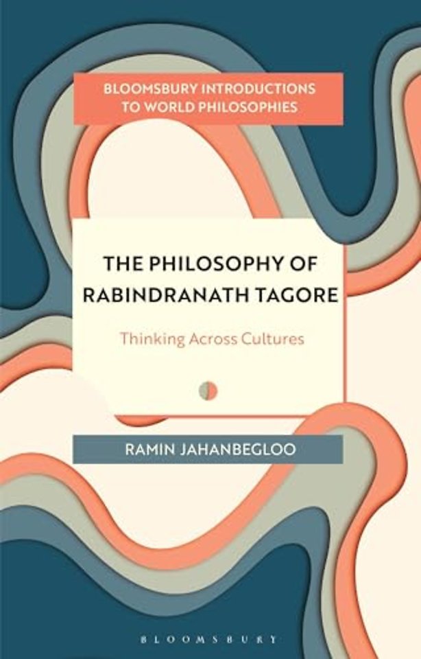 The Philosophy of Rabindranath Tagore