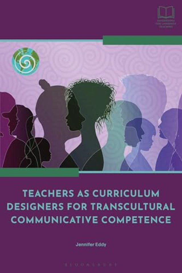 Teachers as Curriculum Designers for Transcultural Communicative Competence