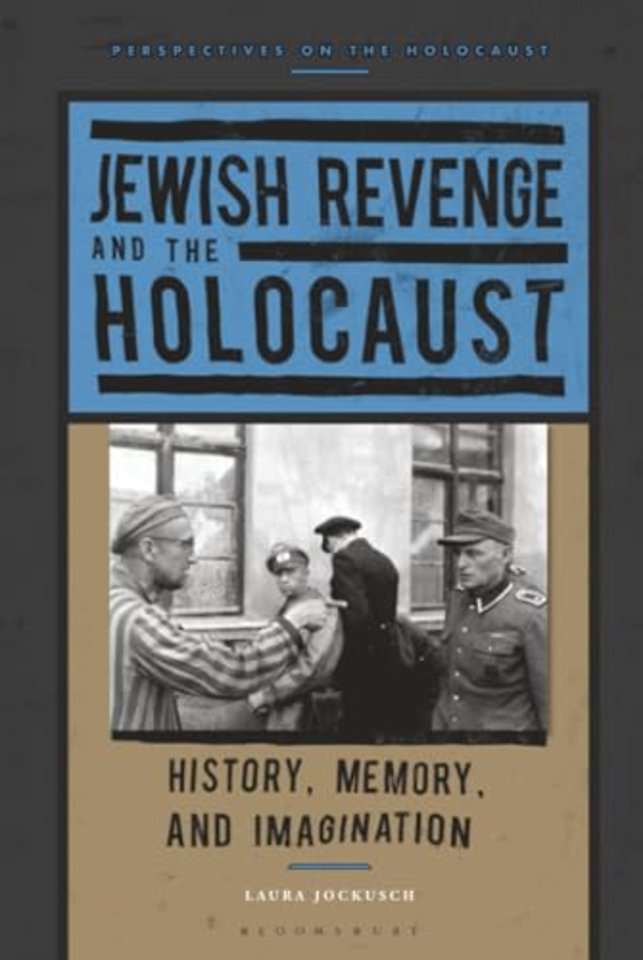 Jewish Revenge and the Holocaust