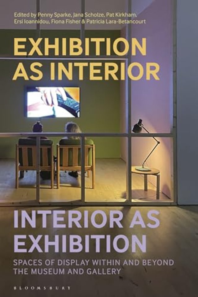 Exhibition as Interior, Interior as Exhibition