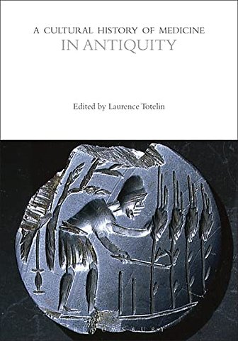 A Cultural History of Medicine in Antiquity