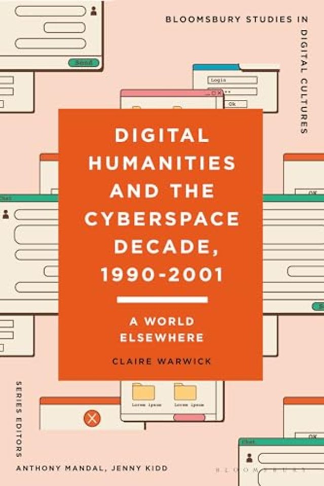 Digital Humanities and the Cyberspace Decade, 1990-2001