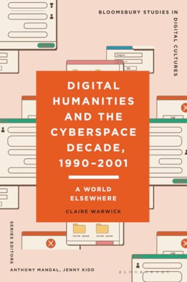 Digital Humanities and the Cyberspace Decade, 1990-2001