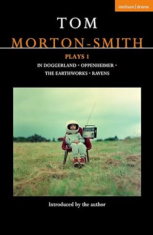 Tom Morton-Smith Plays 1