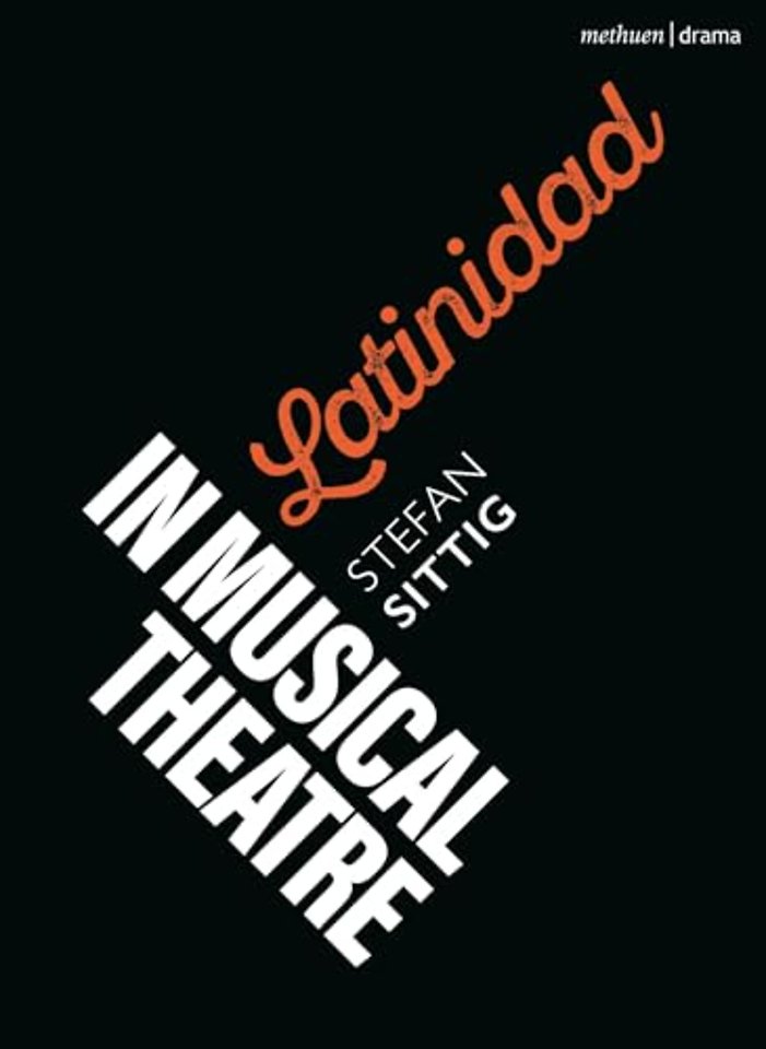 Latinidad in Musical Theatre