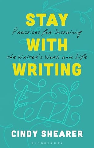 Stay With Writing