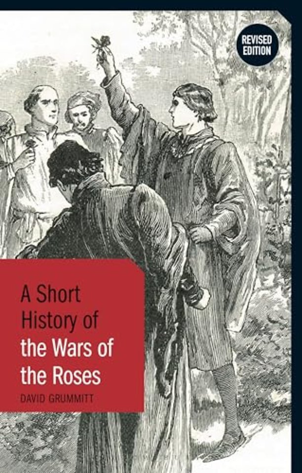 A Short History of the Wars of the Roses