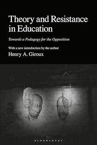 Theory and Resistance in Education