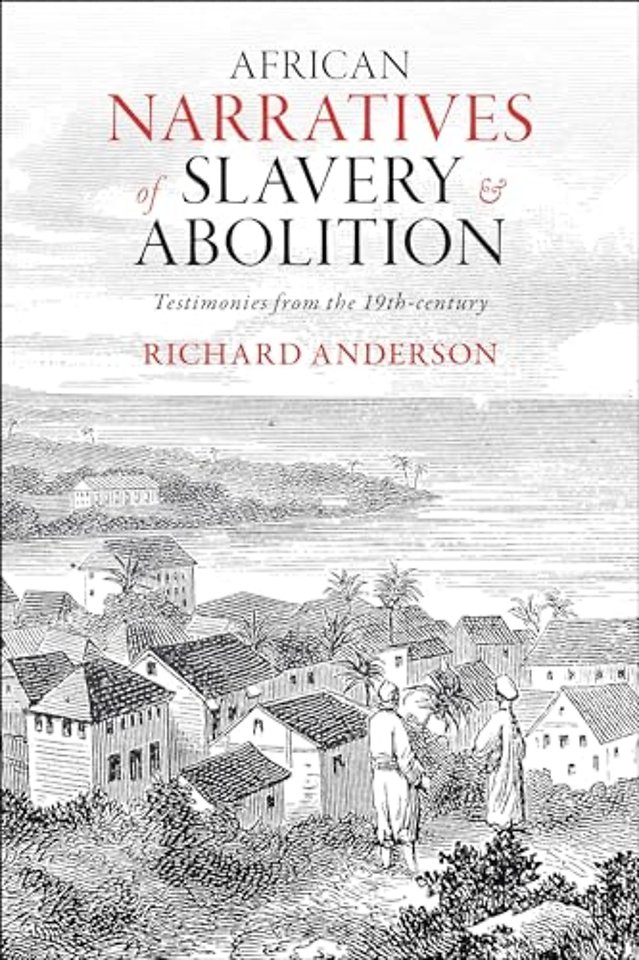 African Narratives of Slavery and Abolition