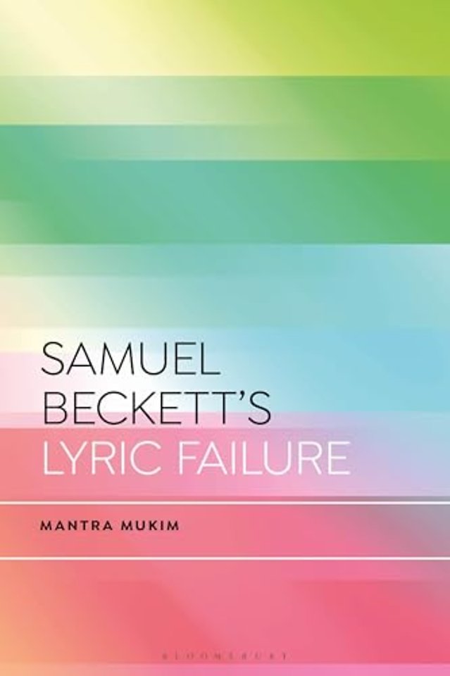 Samuel Beckett's Lyric Failure