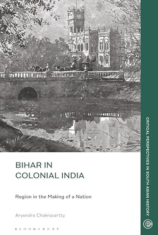 Bihar in Colonial India