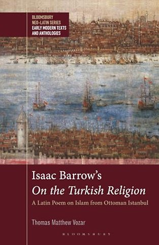 Isaac Barrow's On the Turkish Religion
