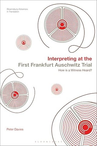 Interpreting at the First Frankfurt Auschwitz Trial