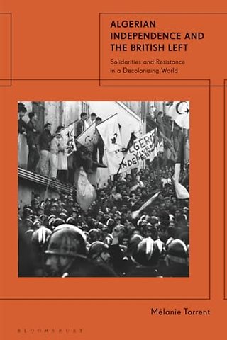 Algerian Independence and the British Left