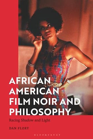 African American Film Noir and Philosophy