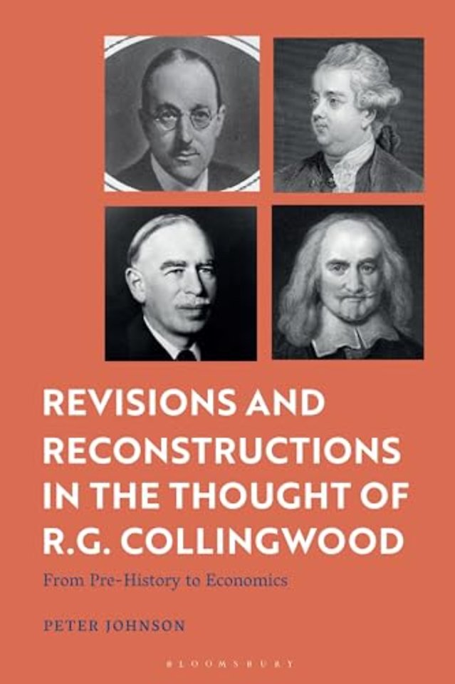 Revisions and Reconstructions in the Thought of R.G. Collingwood