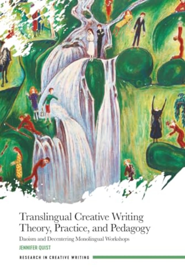 Translingual Creative Writing Theory, Practice, and Pedagogy