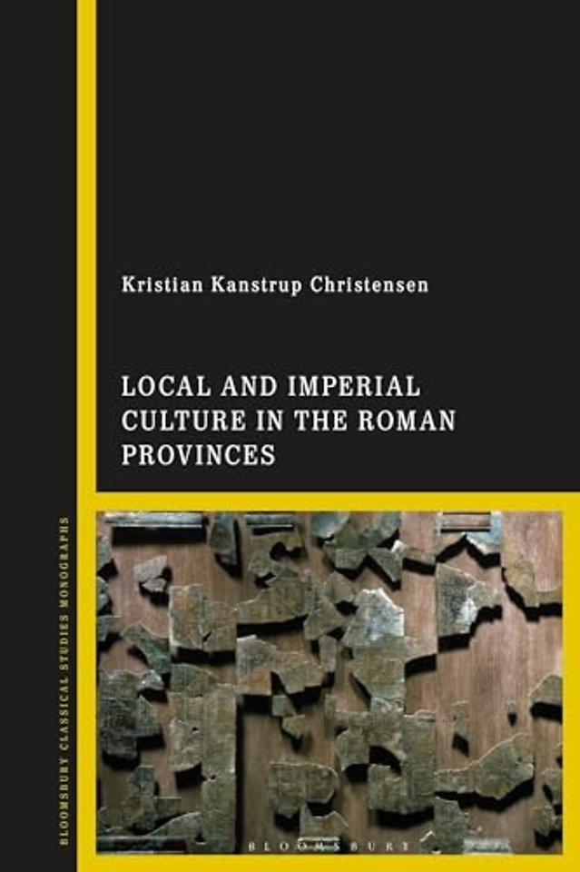 Local and Imperial Culture in the Roman Provinces