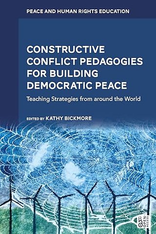 Constructive Conflict Pedagogies for Building Democratic Peace