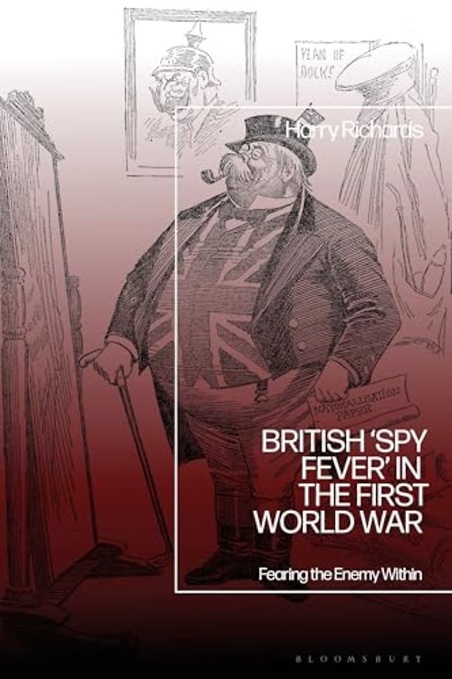British ‘Spy Fever’ in the First World War